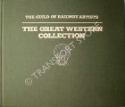 Book cover of The Great Western Collection  by The Guild of Railway Artists 